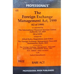 Professional's The Foreign Exchange Management Act,1999 (FEMA) Bare Act 2022